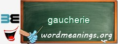WordMeaning blackboard for gaucherie
